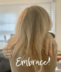 Embrace!